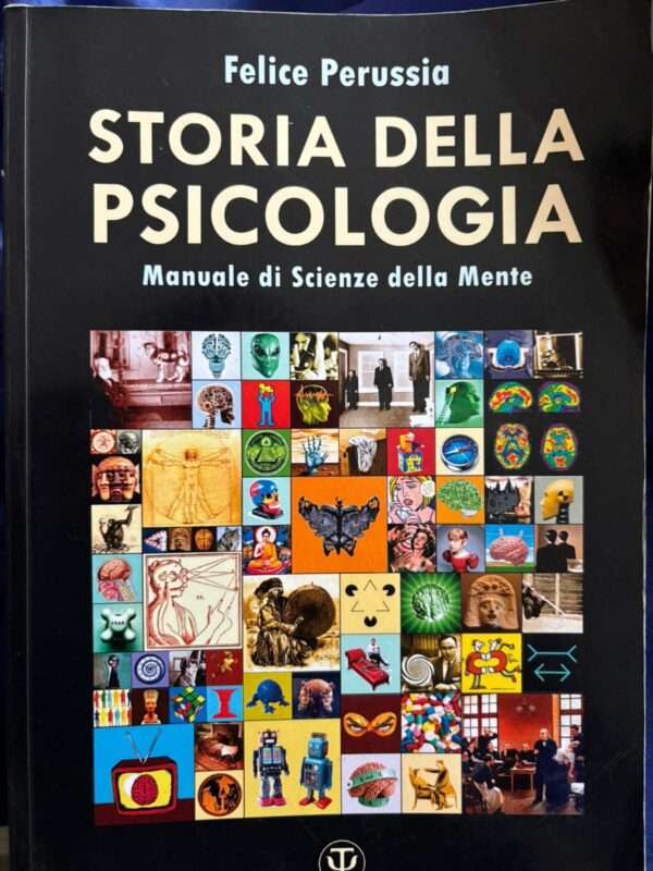 storia della psicologia. manuale di scienze della mente.