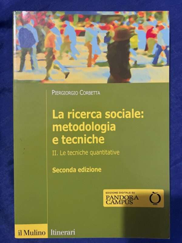 La ricerca sociale: Metodologia e tecniche. Vol. 2 Le tecniche quantitative