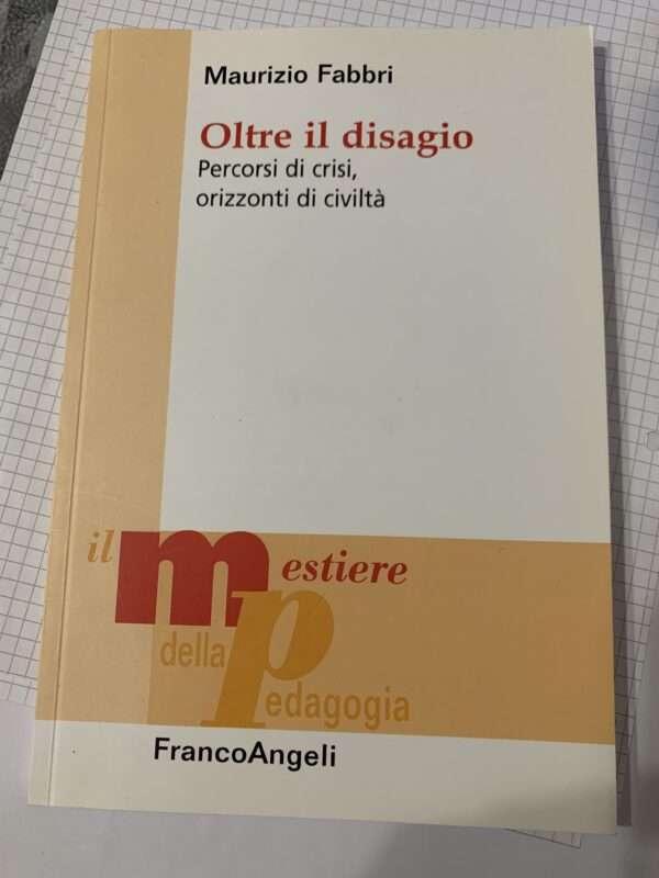 oltre il disagio, percorsi di crisi, orizzonti di civiltà