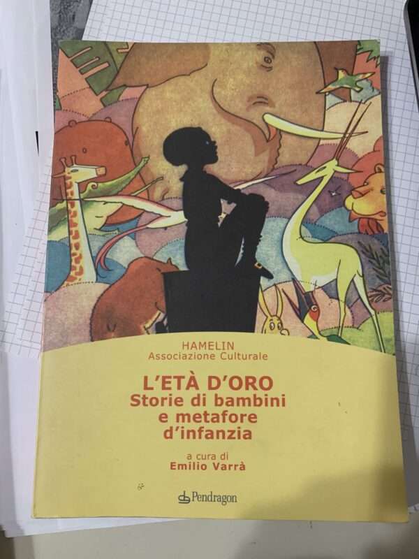 l'età d'oro, storie di bambini e metafore d'infanzia