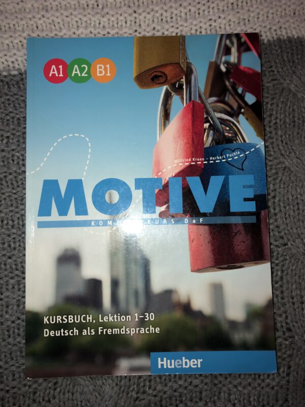 Motive A1-B1 Kompaktkurs DaF. Deutsch als Fremdsprache / Kursbuch, Lektion 1–30