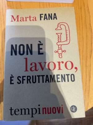 Non è lavoro, è sfruttamento