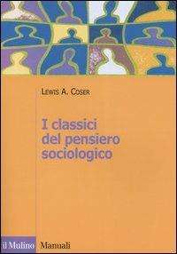 CLASSICI DEL PENSIERO SOCIOLOGICO