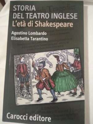 Storia del teatro inglese. l'eta' di shakespeare