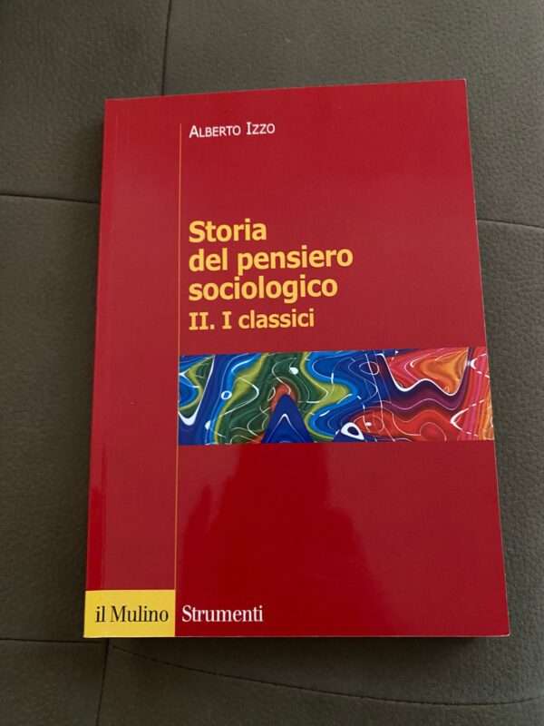 STORIA DEL PENSIERO SOCIOLOGICO II