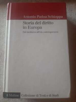 Storia del diritto in europa - Dal medioevo all'età contemporanea