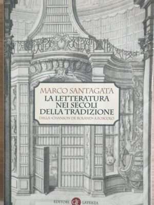 La letteratura nei secoli della tradizione