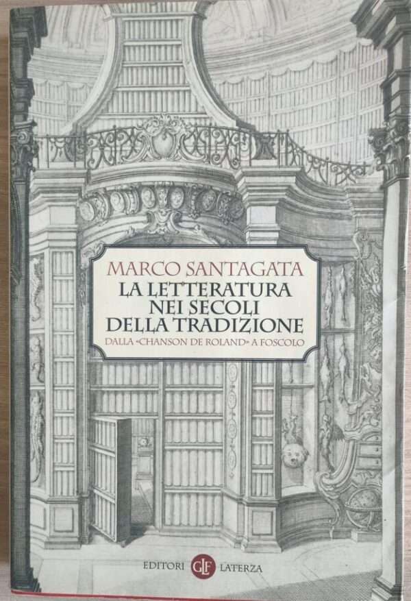 La letteratura nei secoli della tradizione