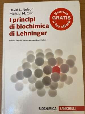 i principi di biochimica di lehninger - settima edizione italiana a cura di edon melloni