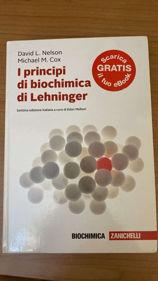 i principi di biochimica di lehninger - settima edizione italiana a cura di edon melloni
