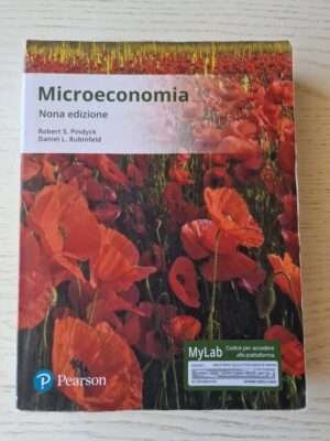 Microeconomia. Ediz. Mylab. nona ediz.- 9788891904713